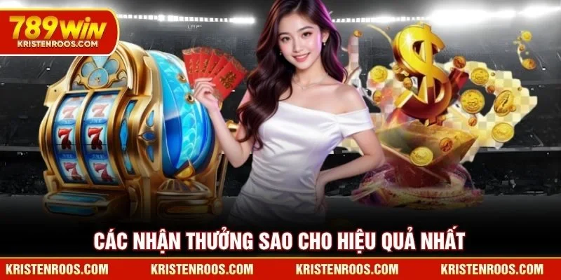 Các nhận thưởng sao cho hiệu quả nhất Các nhận thưởng sao cho hiệu quả nhất