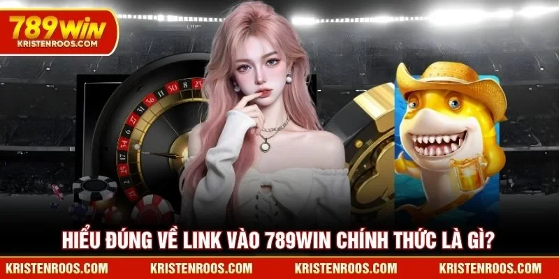 Hiểu đúng về link vào 789WIN chính thức là gì? Hiểu đúng về link vào 789WIN chính thức là gì?