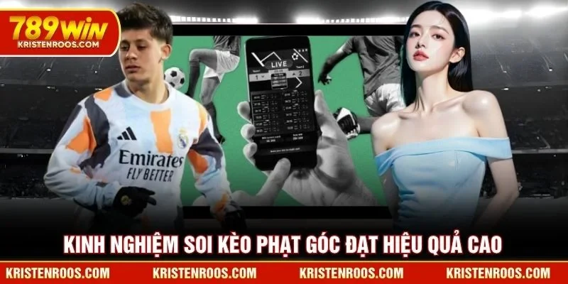 Kèo Phạt Góc 789WIN Dẫn Đầu Xu Hướng Dự Đoán Bóng Đá 3 Kinh nghiệm soi kèo phạt góc 789WIN đạt hiệu quả cao