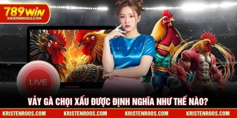 Vảy gà chọi xấu được định nghĩa như thế nào? Vảy gà chọi xấu được định nghĩa như thế nào?